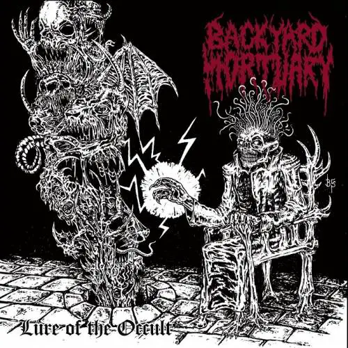 Backyard Mortuary : Lure of the Occult